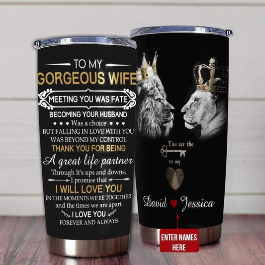 Personalized To My Gorgeous Wife Tumbler Meeting You Was Fate Lion Couple