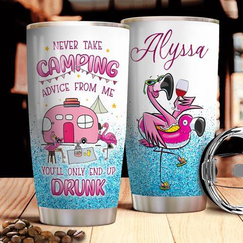 Custom Name Camping Tumbler Never Take Camping Advice From Me Flamingo