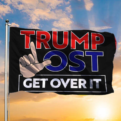 Trump Lost Flag Trump Lost Get Over It Anti Trump Flags Slogans Merchandise