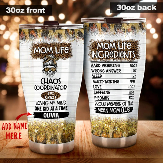 Personalized Mom Life 30oz Tumbler Mom Life Chaos Coordinator Tumbler Mom Life Ingredients Tumbler