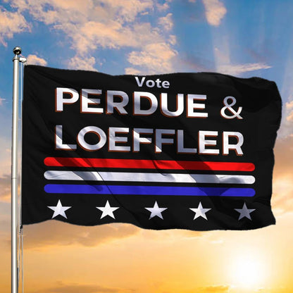 Vote For Perdue And Loeffler Flag Political Election Sign Flag For Sale