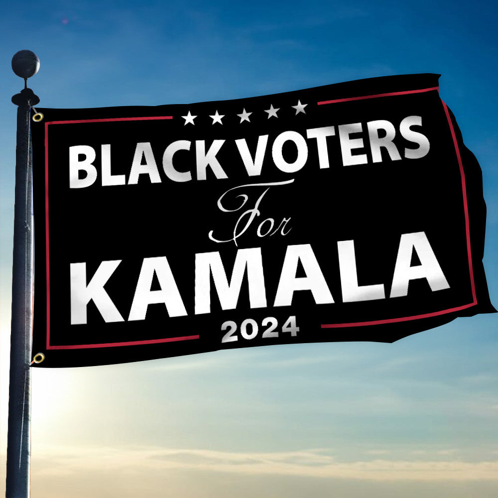 Black Voters For Kamala 2024 Flag Kamala Harris Campaign Flag Political Merch