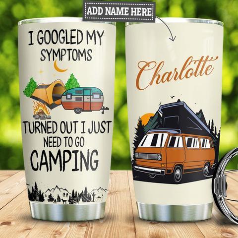 Personalized Camping Tumbler Symptoms I Just Need To Go Camping