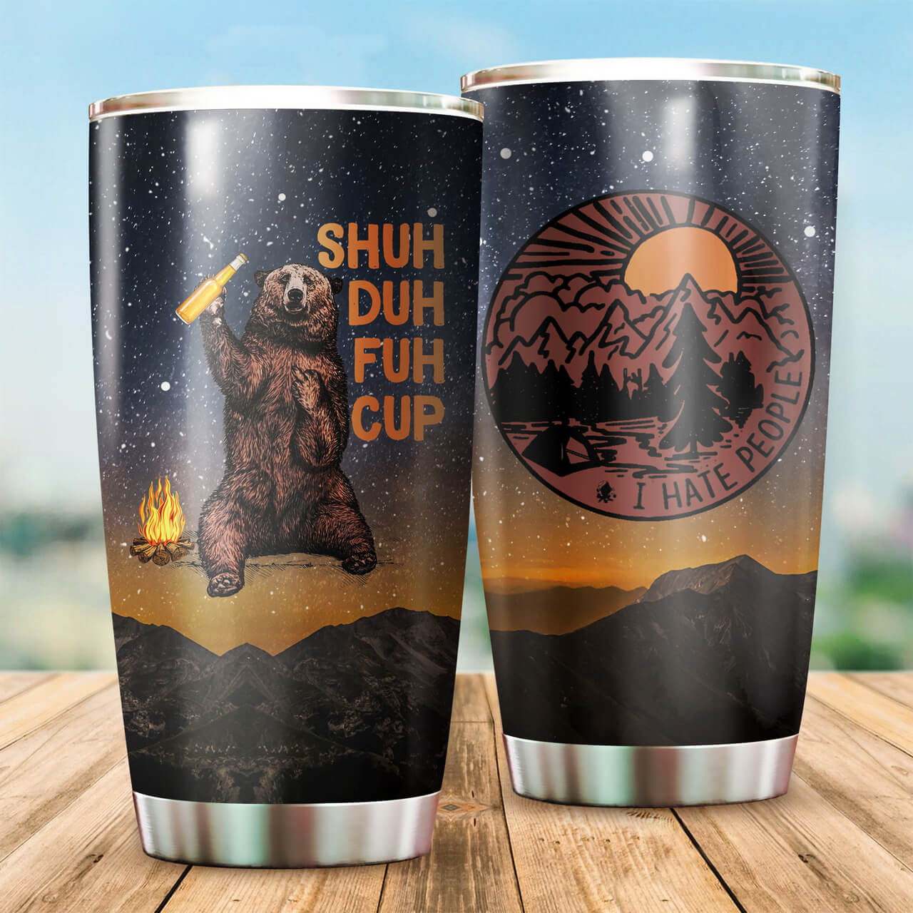 Camping Beer Bear Tumbler Shuh Duh Fuh Cup I Hate People