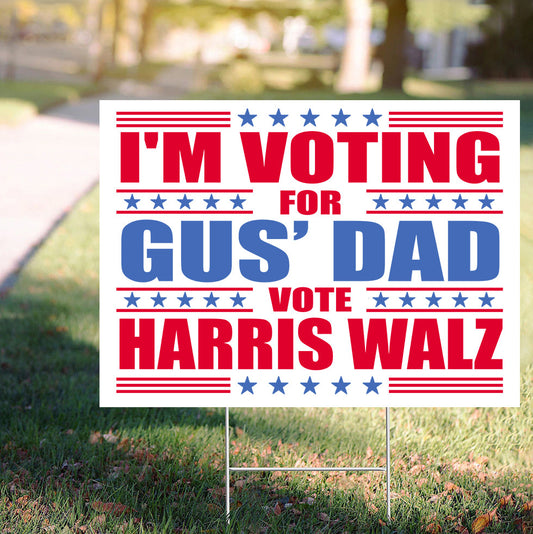 I'm Voting For Gus' Dad Vote Harris Walz Flag Presidential Campaign Kamala Merch