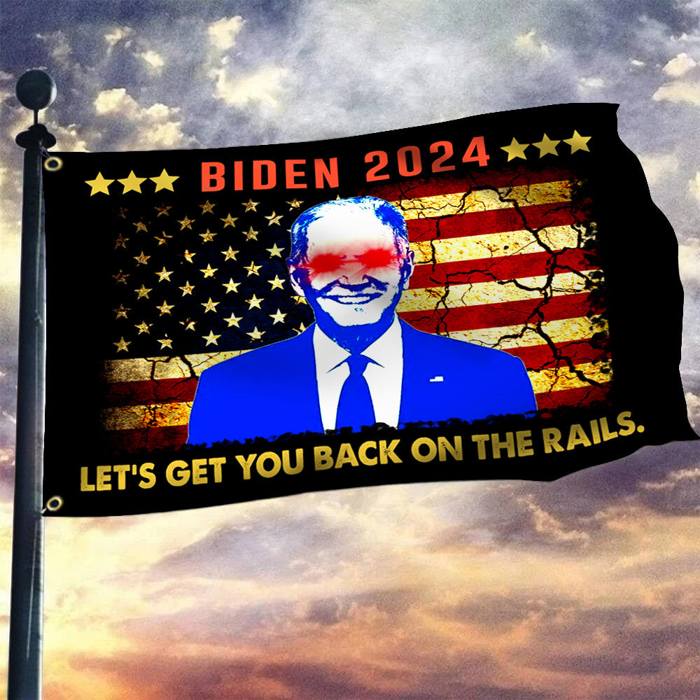 Biden 2024 Flag Let's Get You Back On The Rails Dark Brandon Merch For Biden Supporters