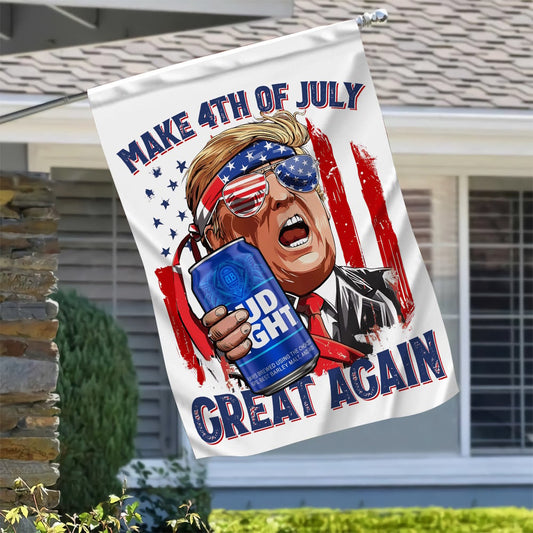 Make 4th Of July Great Again Bud Light Trump Beering Funny Flag Home Outside Decor