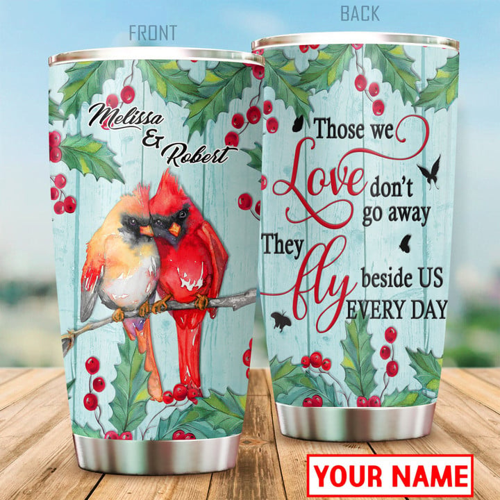 Personalized Cardinal Tumbler Those We Love Don't Go Away