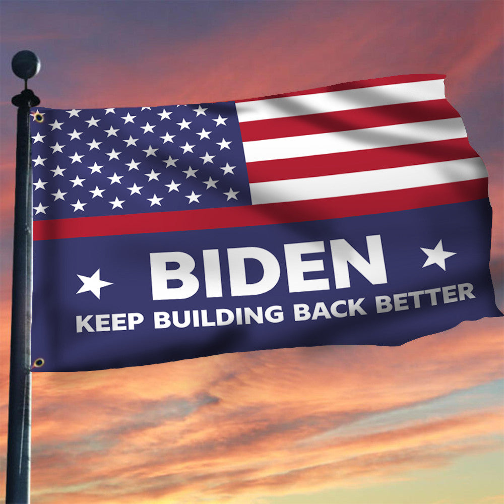 Biden Keep Building Back Better American Flag Joe Biden 2024 Campaign Merch For Sale