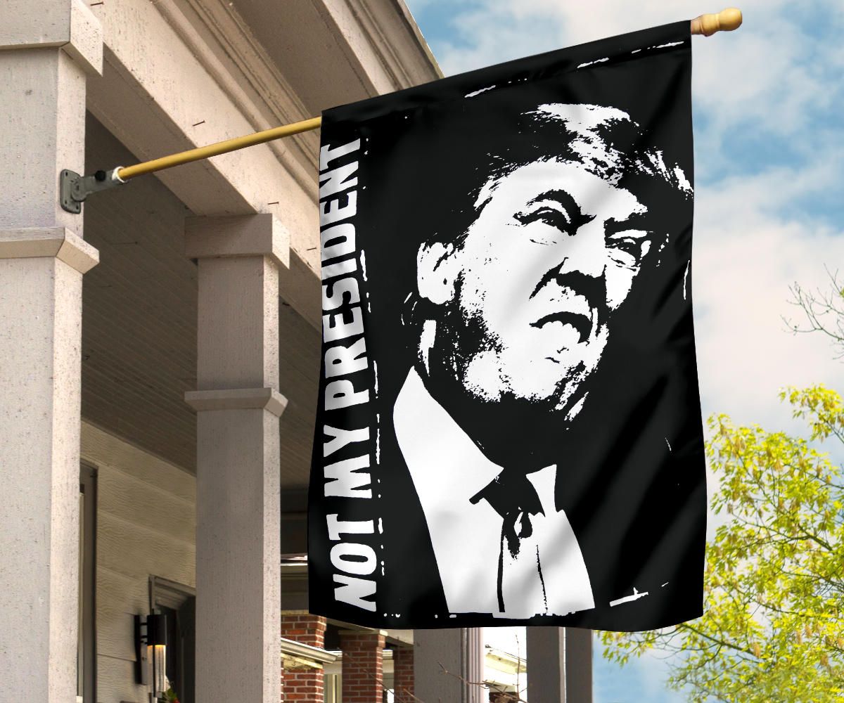 Trump Not My President Flag Anti Donald Trump Yard Flag Decor