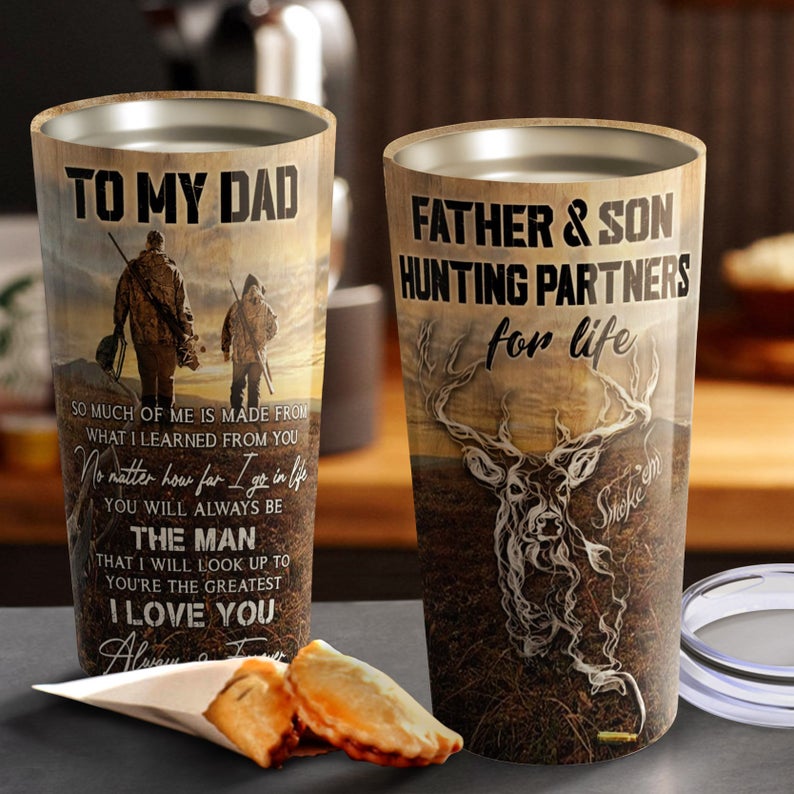 Father Son Hunting Tumbler So Much Of Me Is Made From You