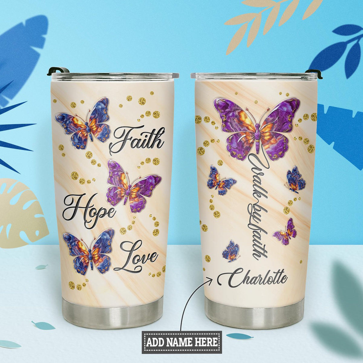 Personalized Butterfly Tumbler Faith Hope Love