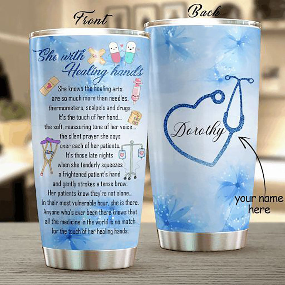 Personalized Nurse Tumbler She With Healing Hands