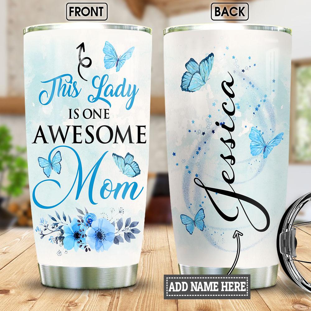 Personalized Mom Tumbler This Lady Is One Awesome Mom