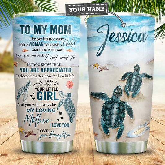 Personalized To My Mom Tumbler From Daughter I Will Always Be Your Little Girl