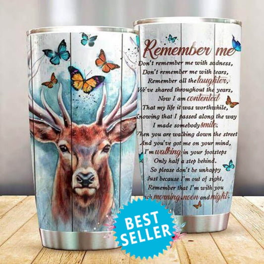 Memorial Tumbler Remember Me Don't Remember Me With Sadness