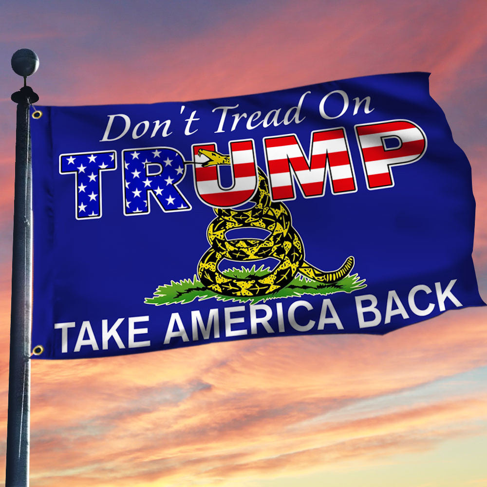 Trump Flag 2024 Gadsden Don'T Tread On Trump Take America Back Flag Trump 2024 Merchandise