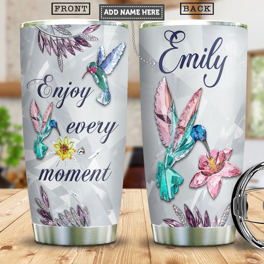 Personalized Hummingbird Tumbler Enjoy Every Moment