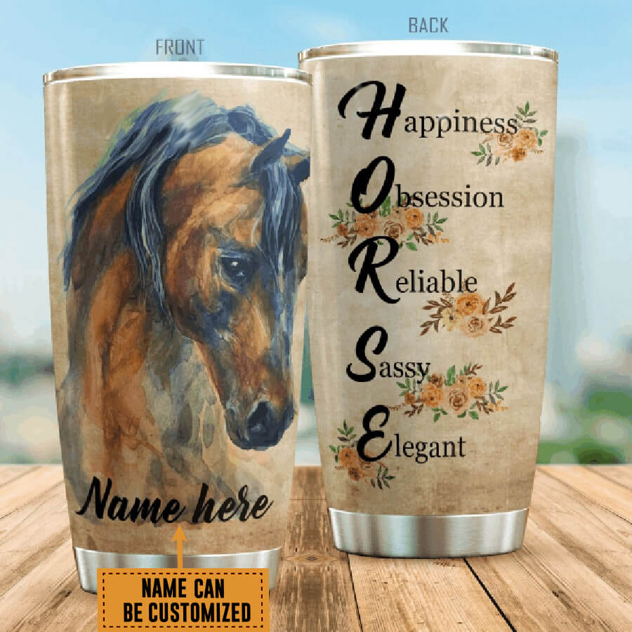 Personalized Horse Tumbler Horse Happiness Obsession Reliable Sassy Elegant