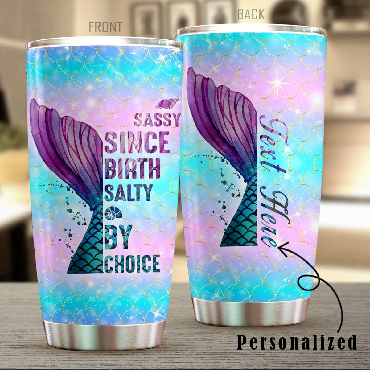 Personalized Glitter Mermaid Tumbler Sassy Since Birth Salty By Choice