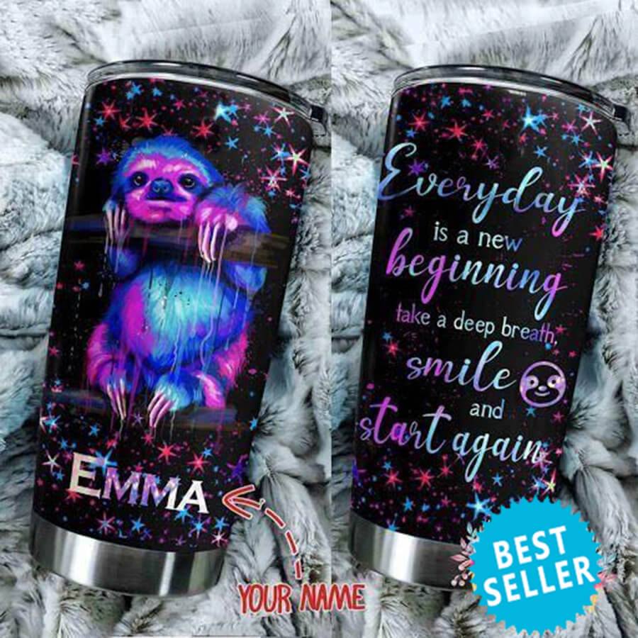 Personalized Sloth Tumbler Everyday Is New Beginning Take A Deep Breath Smile