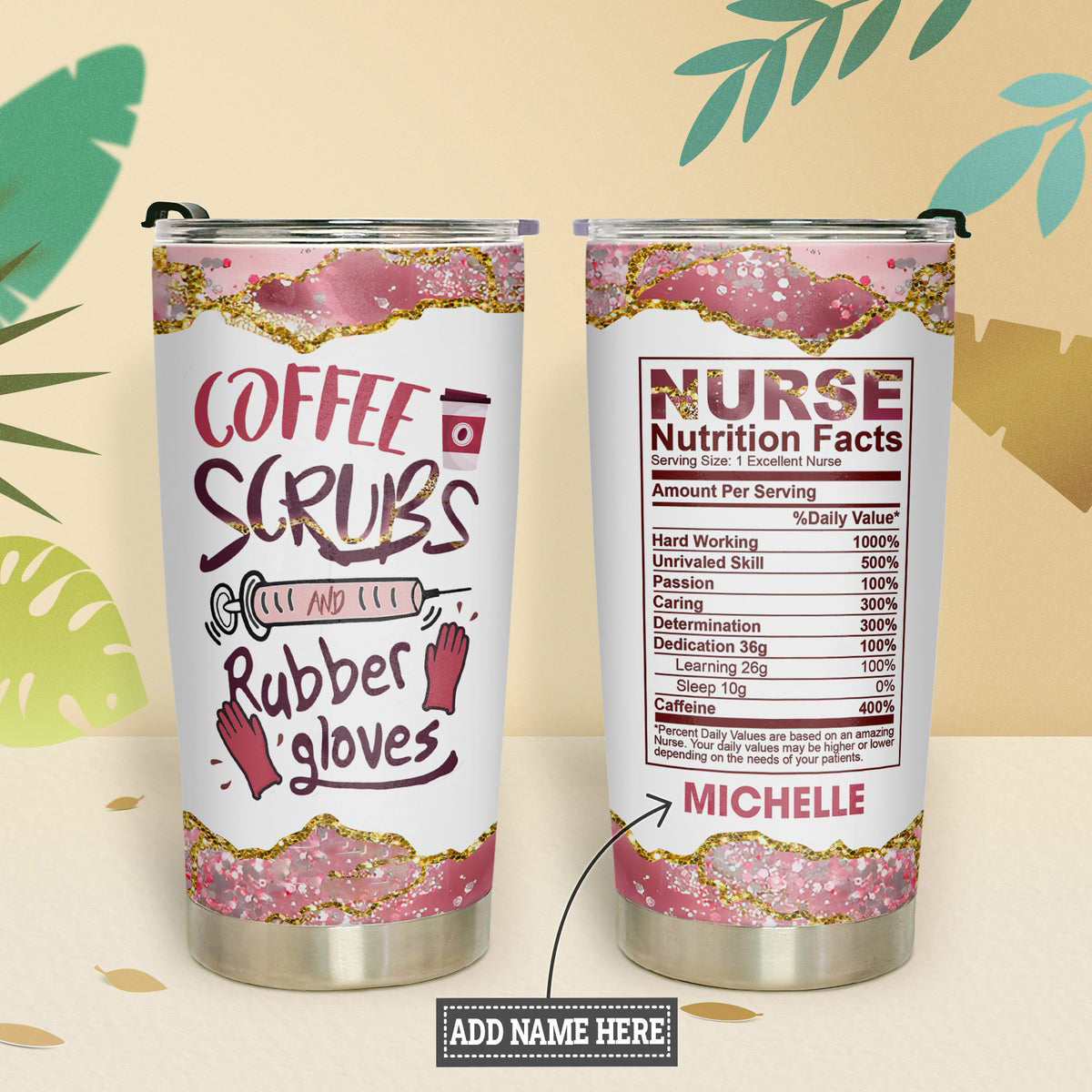 Personalized 20oz Nurse Tumbler Coffee Scrubs And Rubber Gloves Nurse Nutrition Facts