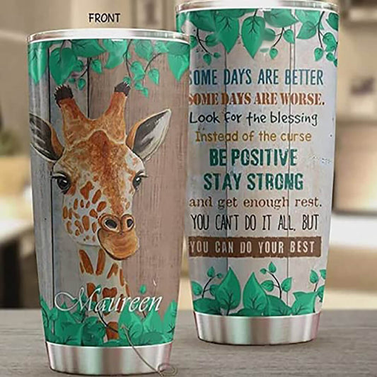 Personalized Giraffe Tumbler Some Days Are Better Some Days Are Worse