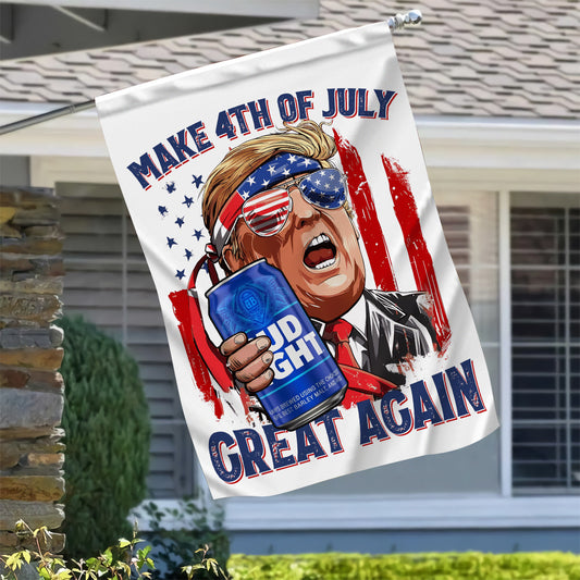 Make 4th Of July Great Again Bud Trump Beer Funny Flag Home Outside Decor