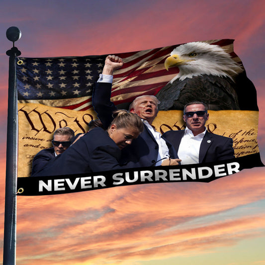 Trump Shooter Flag Trump Shooting Rally Flag Never Surrender Flag Outside Trump Trend