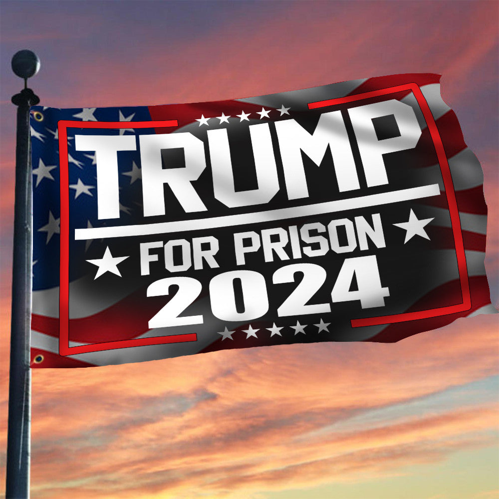 Trump For Prison 2024 Flag Lock Him Up Flag Anti Donald Trump 2024 Election Merch