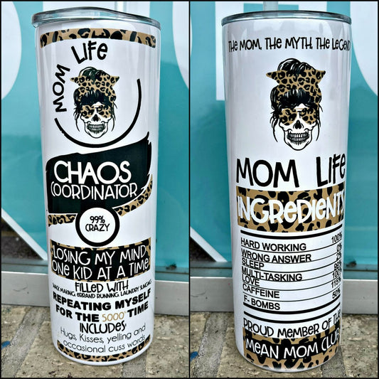 Skinny Tumbler Mom Life Chaos Tumbler