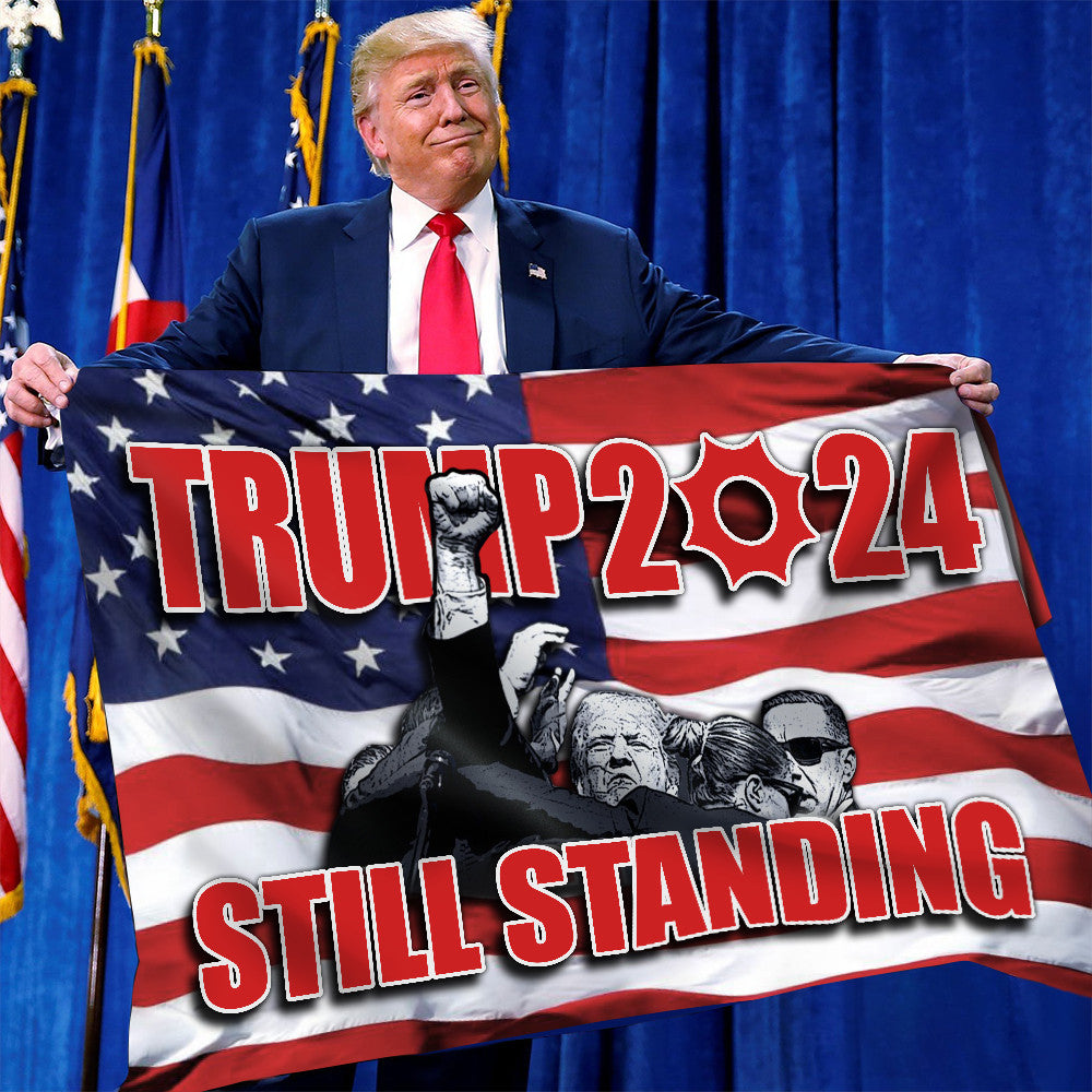 Trump 2024 Still Standing Flag I Stand With Trump Flag Patriotic Outdoor Decor