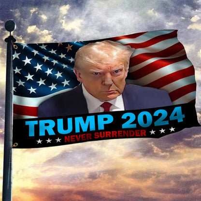 Trump 2024 Never Surrender Flag Trump Mugshot Flag Patriotic Home Decor