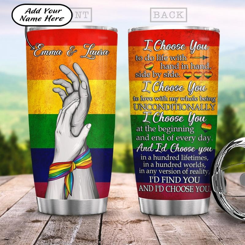 Personalized LGBT Couple Tumbler I Choose You To Do Life With Hand In Hand