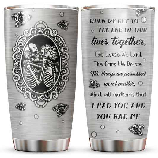 Skull Couple Tumbler When We Get To The End Of Our Lives Together