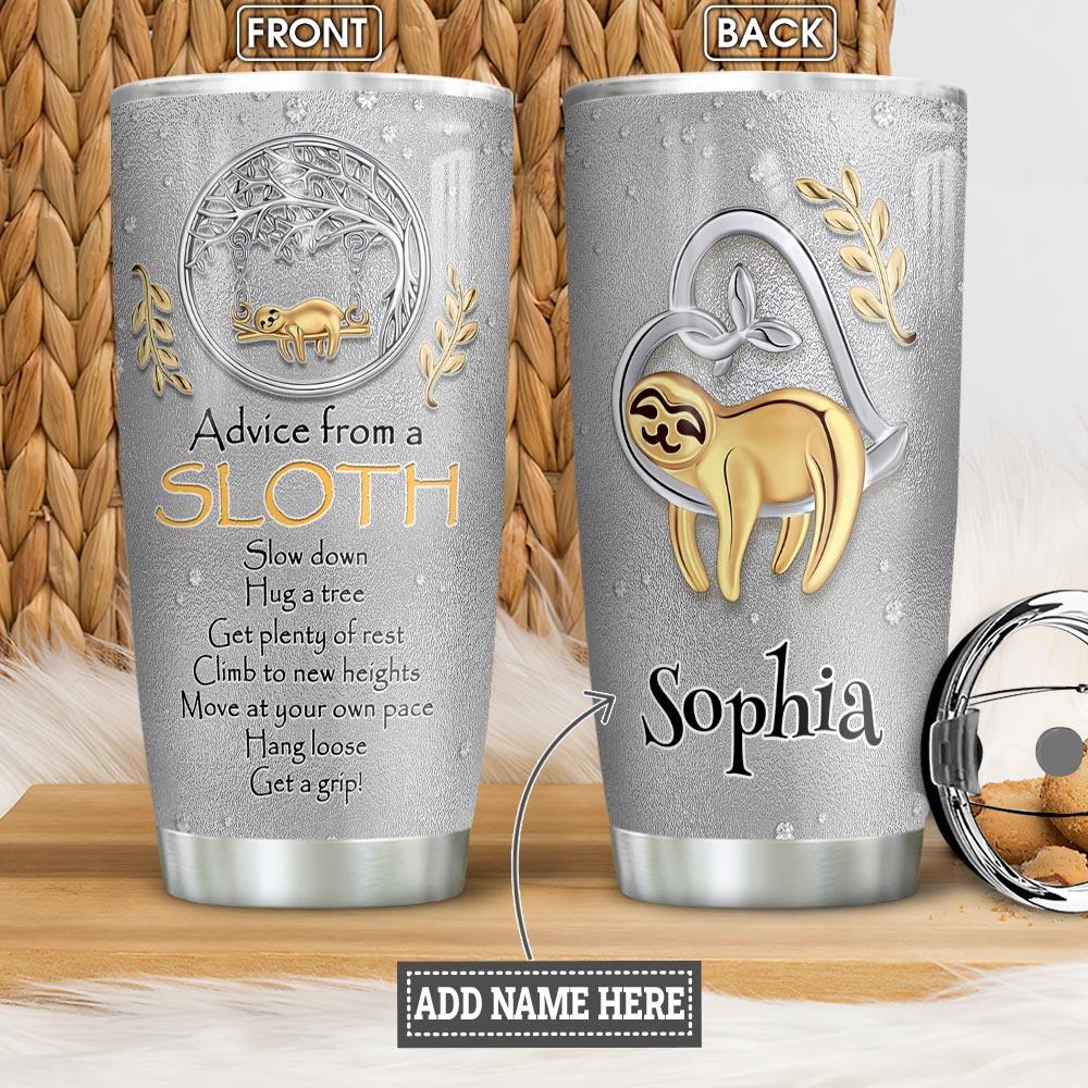 Personalized Sloth Advice Tumbler Slow Down Hug A Tree