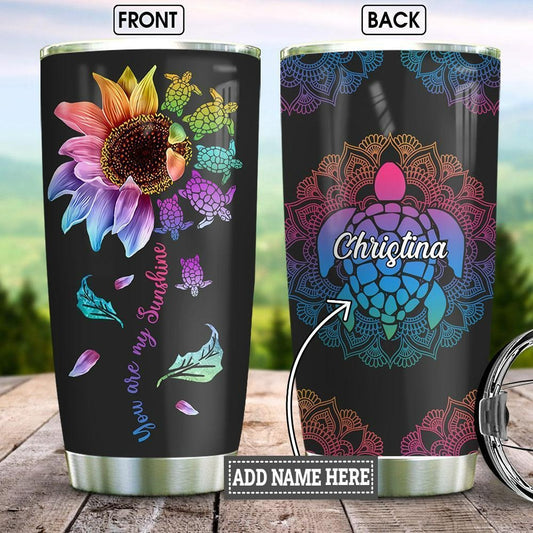 Custom Name Turtle Hippie Tumbler You Are My Sunshine