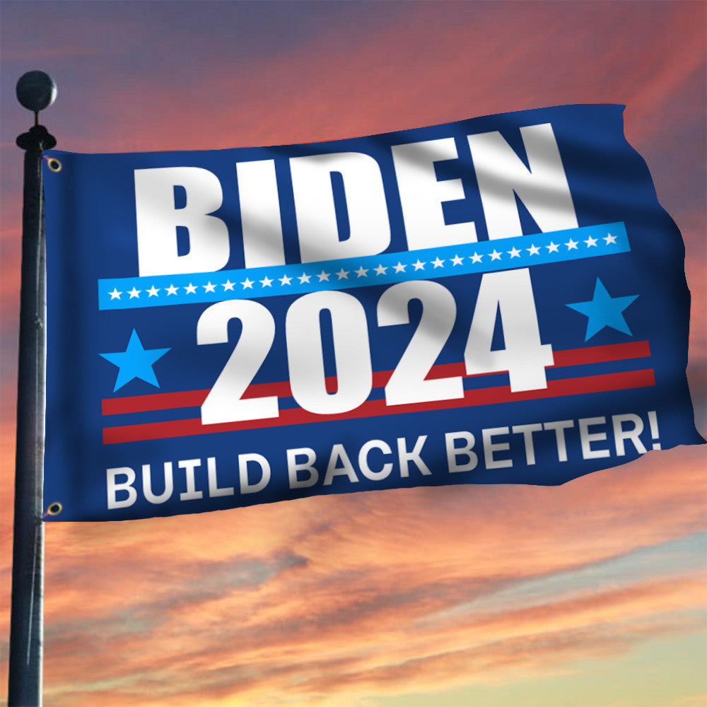 Biden 2024 Build Back Better Flag Re-Vote Joe Biden 2024 Campaign Merchandise