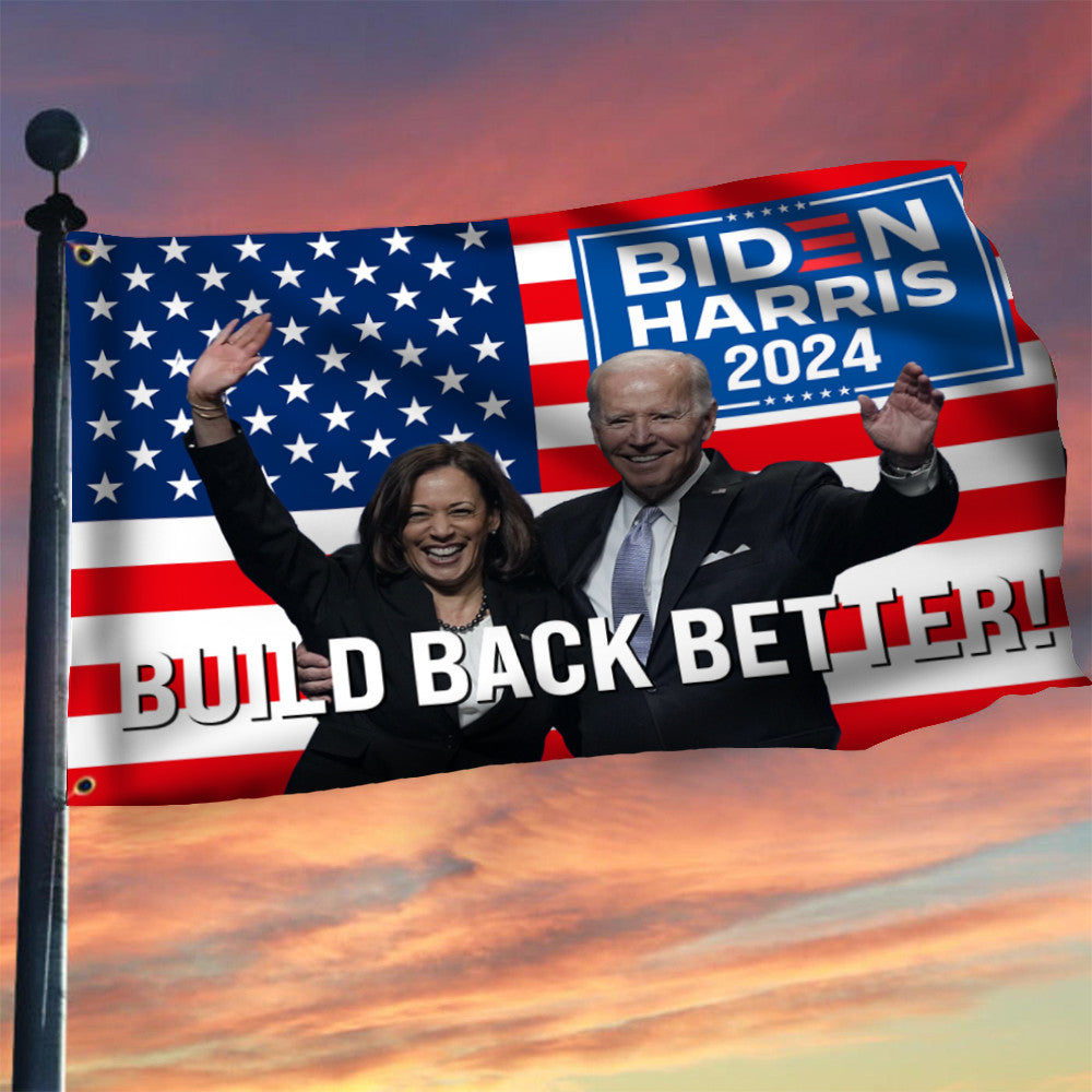 Biden Harris 2024 Flag Build Back Better USA Flag Re-Elect Biden For President Election