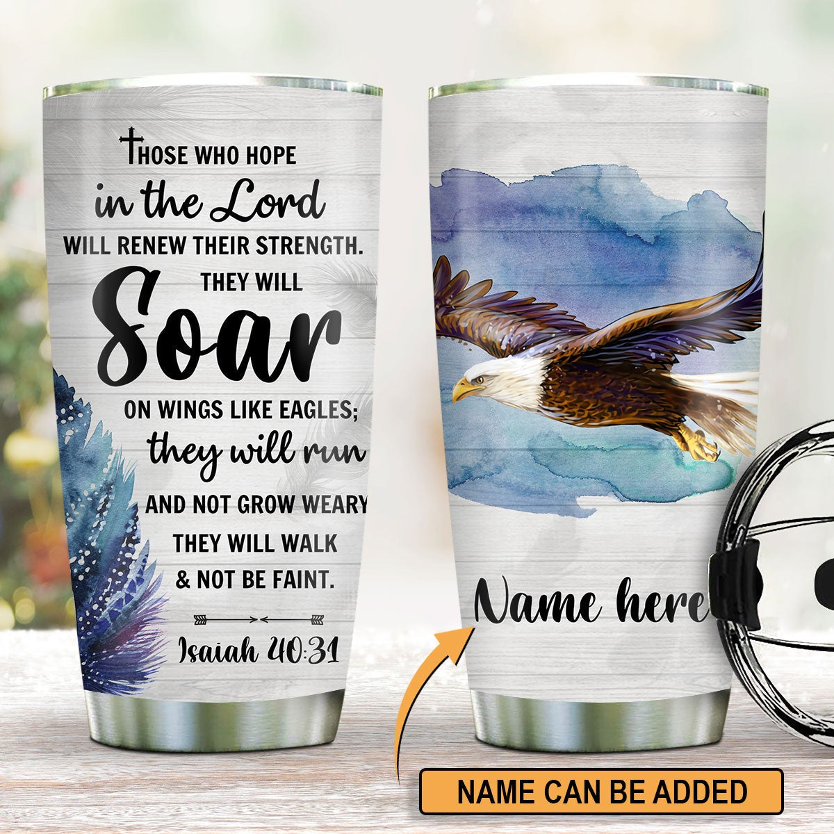 Personalized Christian Tumbler Those Who Hope In the Lord Will Renew Their Strength