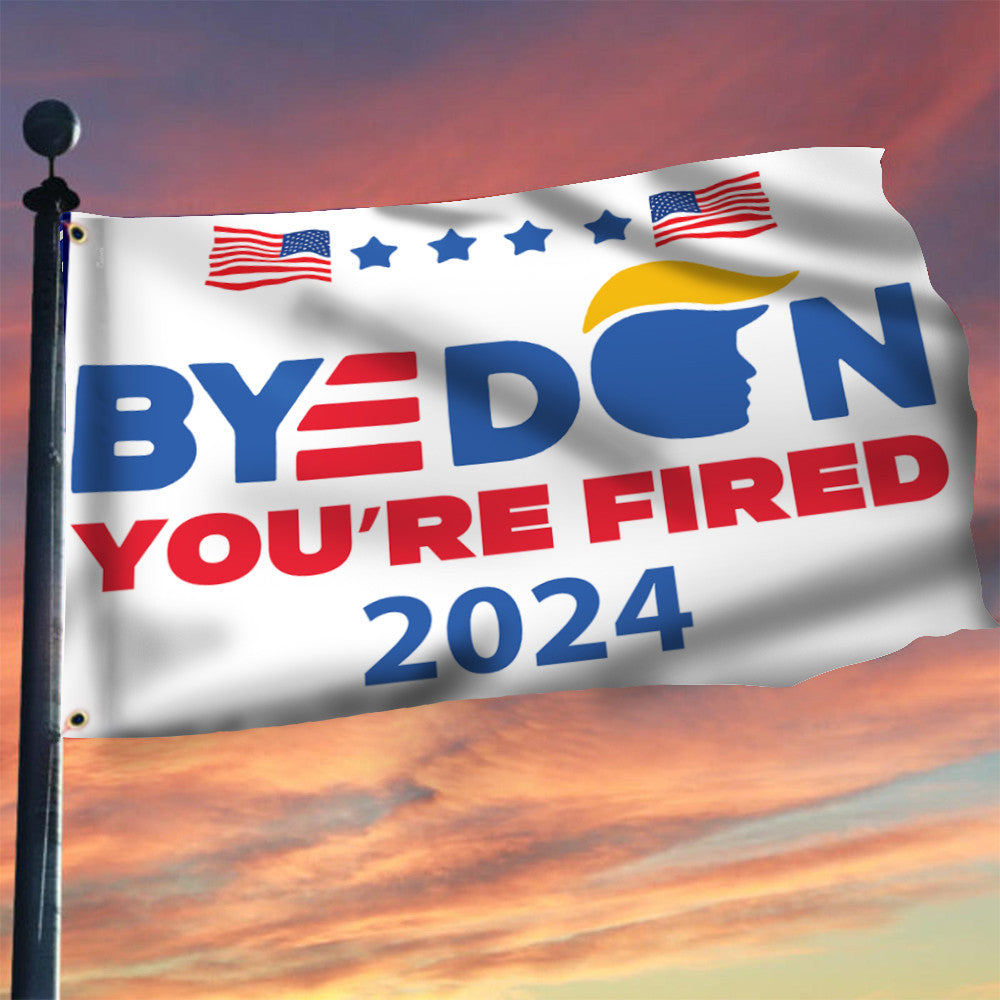 Byedon You're fired 2024 Flag Anti Donald Trump Banner Merchandise