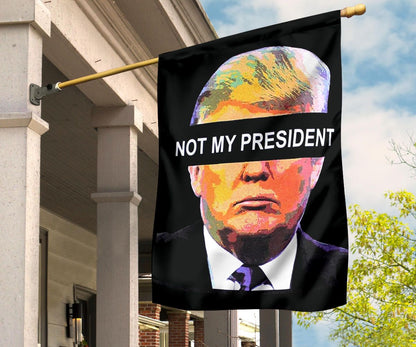 Trump Not My President Flag Trump Impeachment Anti Trump Flag Decor