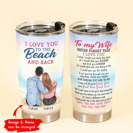 Personalized To My Wife Tumbler I Love You To The Beach And Back