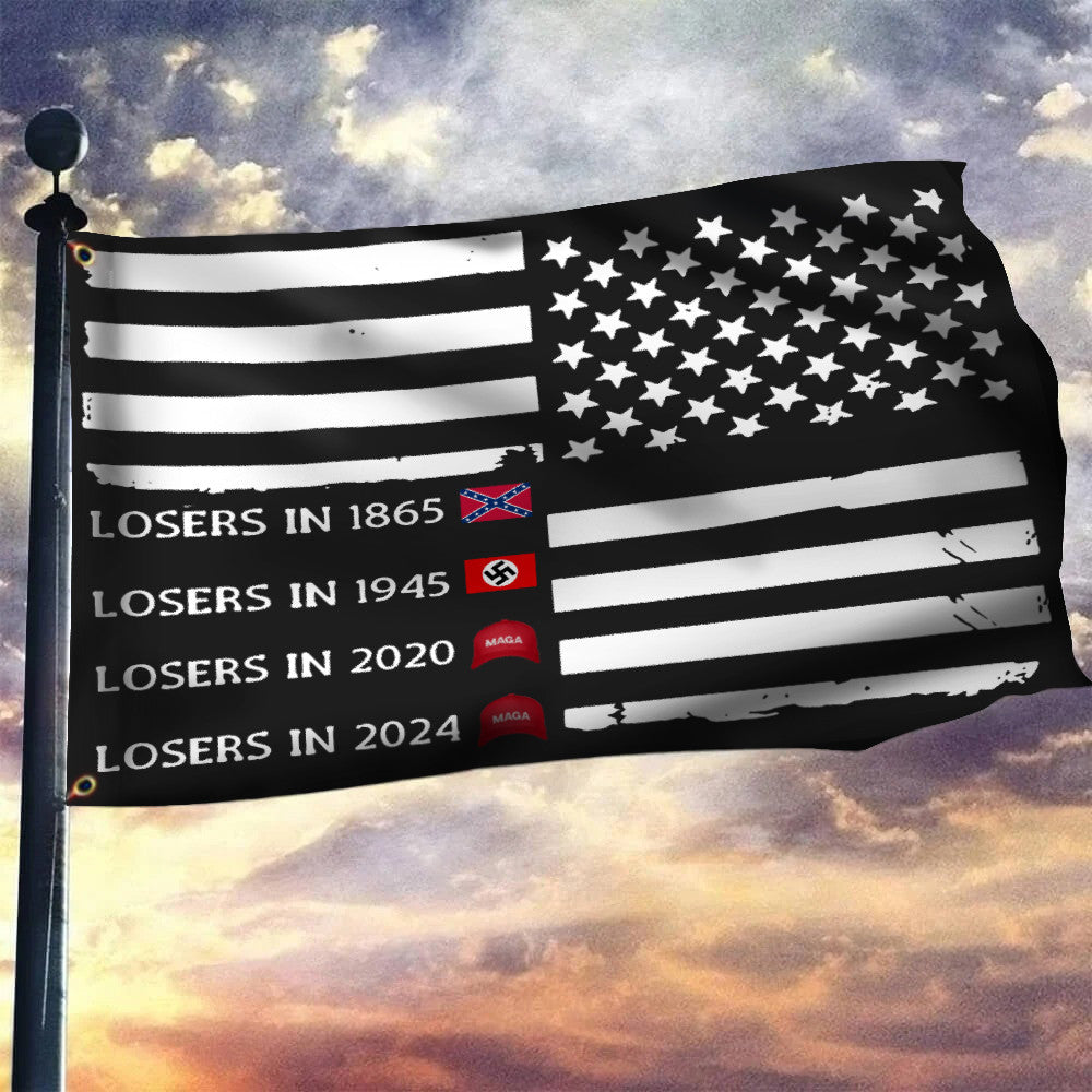 Trump Lost Flag Losers In 1865 Losers In 1945 Losers In 2024 USA Flag Against Trump