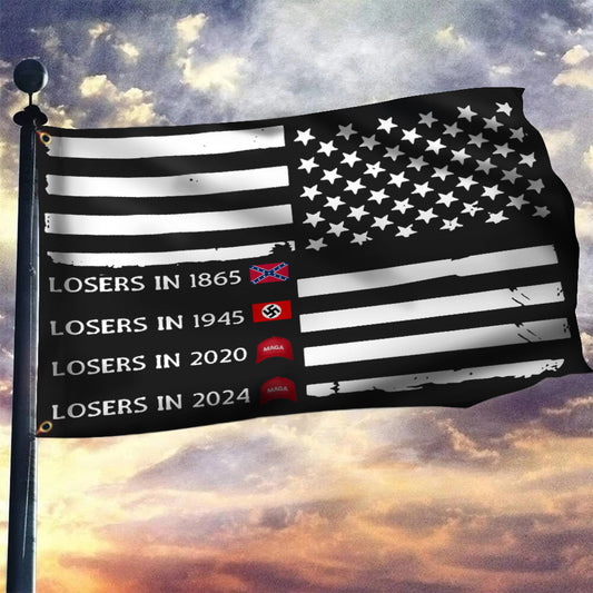 Trump Lost Flag Losers In 1865 Losers In 1945 Losers In 2024 USA Flag Against Trump