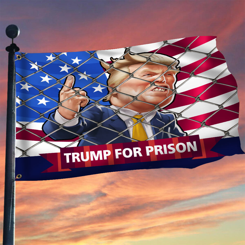 Trump For Prison Flag Lock Him Up Merchandise Anti Donald Trump Banner