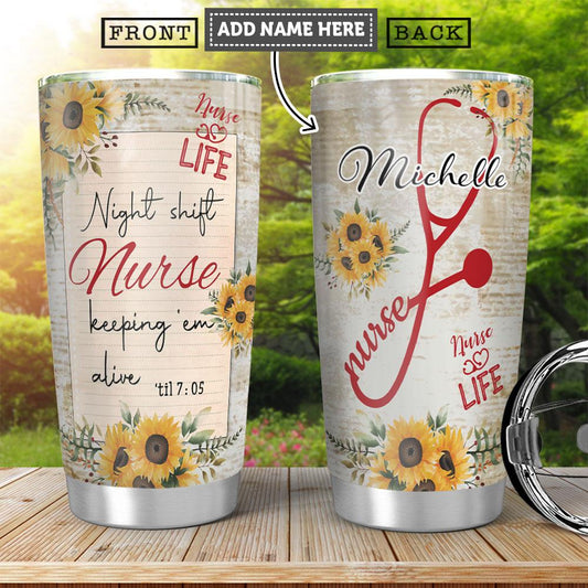 Personalized Nurse Tumbler Nurse Life Night Shift Nurse Keeping 'em Alive Sunflower