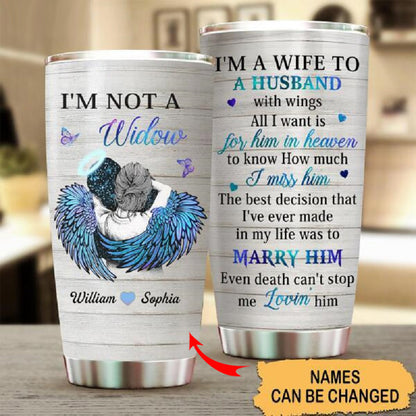 Personalized Husband Memorial Tumbler Im Not A Widow