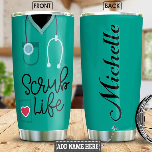 Personalized Nurse Tumbler Scrub Life