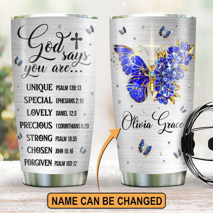 Personalized Christian Tumbler God Says You Are Butterfly